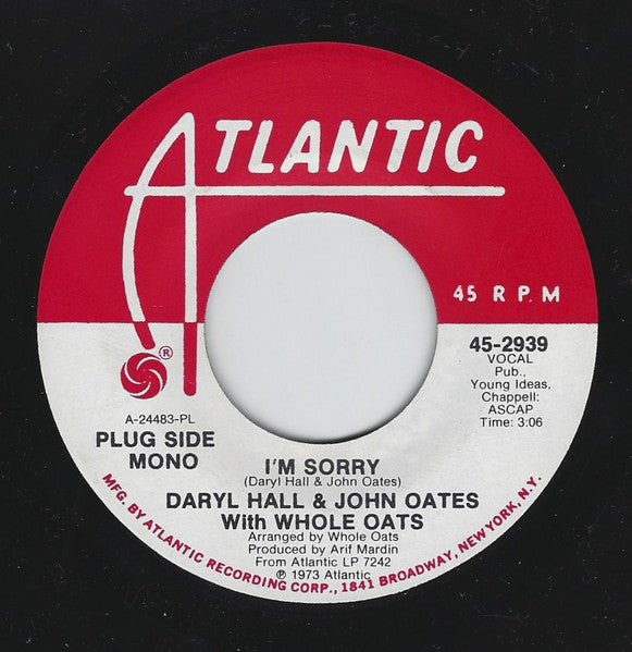 Daryl Hall & John Oates With Whole Oats* : I'm Sorry (7", Single, Mono, Promo, PL)