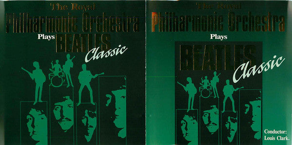 The Royal Philharmonic Orchestra* , Conductor: Louis Clark : Plays Beatles Classic (CD, Album)