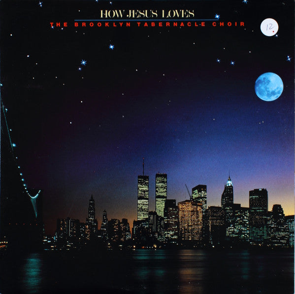 The Brooklyn Tabernacle Choir : How Jesus Loves (LP)