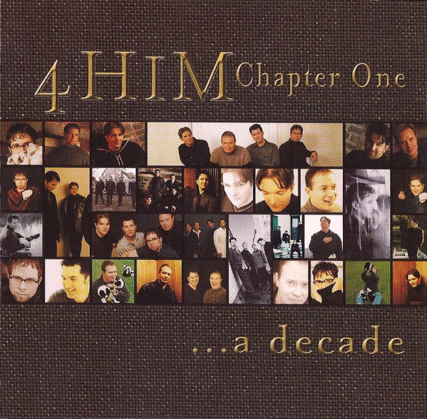 4Him : Chapter One ...A Decade (CD, Comp, Club)