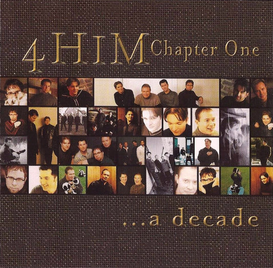 4Him : Chapter One ...A Decade (CD, Comp, Club)