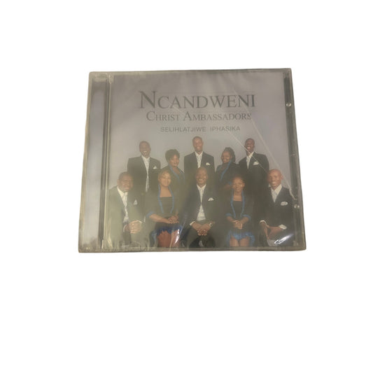 Ncandweni Christ Ambassadors - Selihlatjiwe Iphasika [CD]