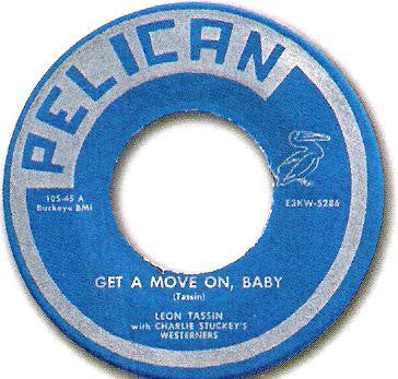 Leon Tassin with Charlie Stuckey's Westerners : Get A Move On, Baby / Senor Jose (7", Single)