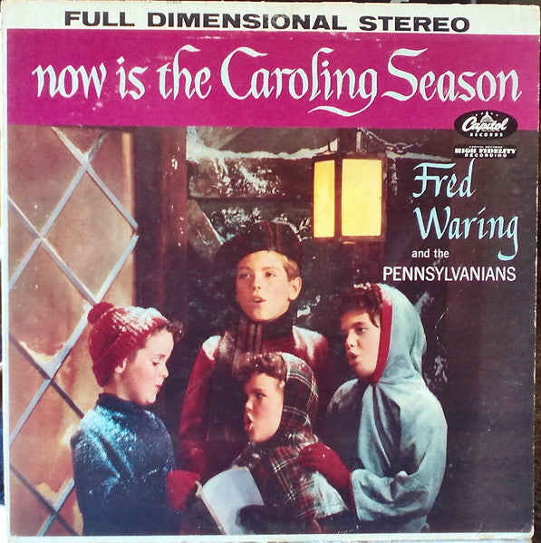 Fred Waring And The Pennsylvanians* : Now Is The Caroling Season (LP, RP)