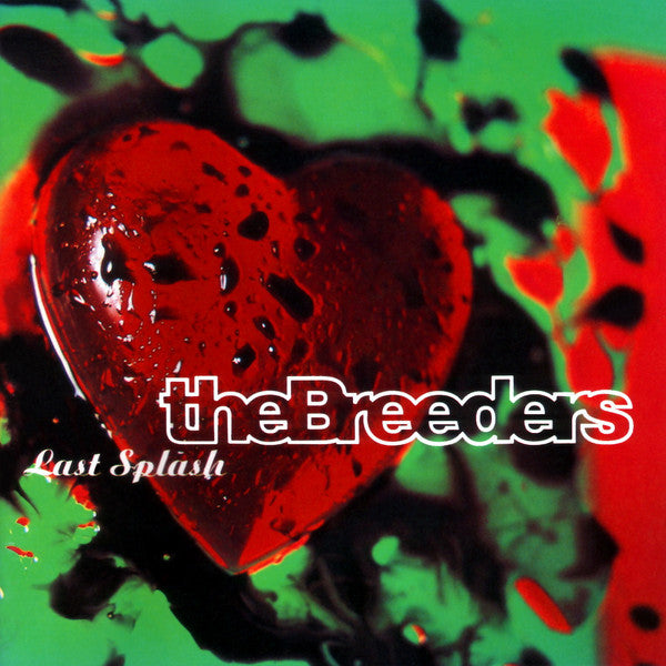 The Breeders : Last Splash (CD, Album, All)