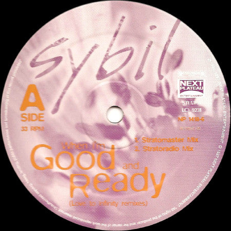 Sybil : When I'm Good And Ready (Love To Infinity Remixes) (12")