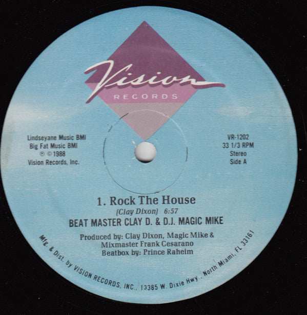 Beat Master Clay D. & D.J. Magic Mike*, Demetrius* : Rock The House / 	I'll Be There, I'll Be There (12", MP)