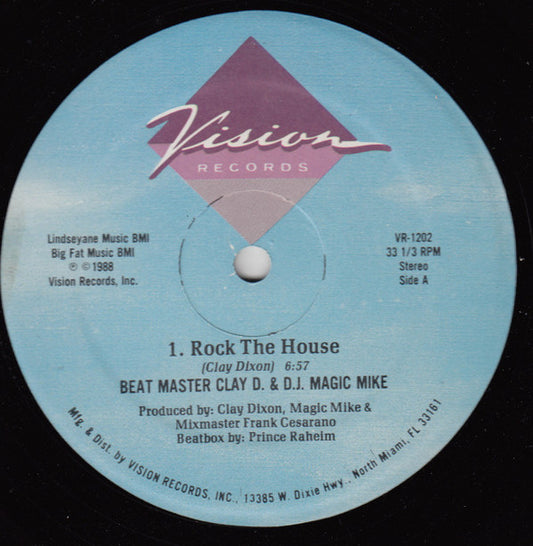 Beat Master Clay D. & D.J. Magic Mike*, Demetrius* : Rock The House / 	I'll Be There, I'll Be There (12", MP)