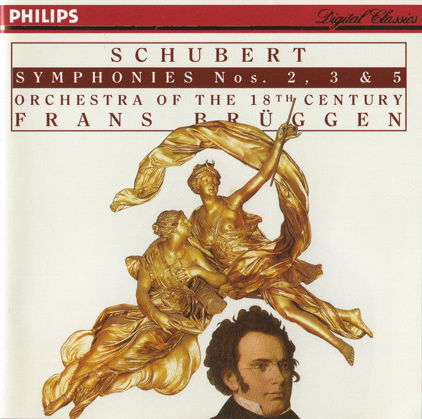 Schubert*, Orchestra Of The 18th Century, Frans Brüggen : Symphonies Nos. 2, 3 & 5 (CD, Comp)