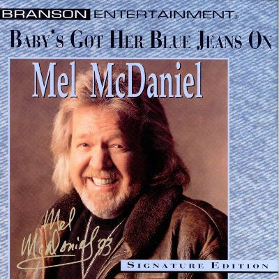 Mel McDaniel : Baby's Got Her Blue Jeans On (CD, Album, RE)