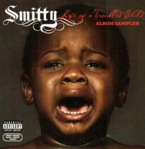 Smitty (7) : Life Of A Troubled Child (Album Sampler) (CD, Promo, Smplr)