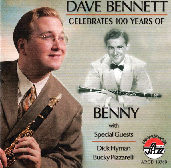 Dave Bennett (10) : Dave Bennett Celebrates 100 Years of Benny (CD, Album)