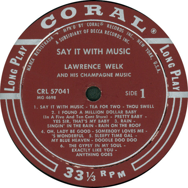 Lawrence Welk And His Champagne Music : Say It With Music (LP, Album, Mono)