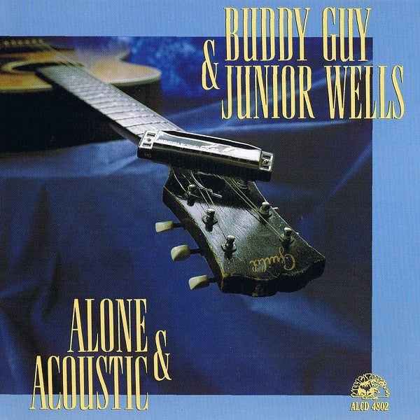 Buddy Guy & Junior Wells : Alone & Acoustic (CD, Album)