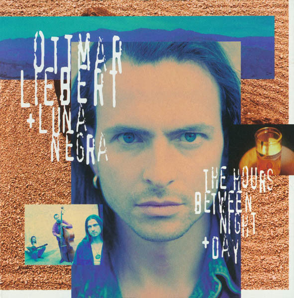 Ottmar Liebert + Luna Negra* : The Hours Between Night + Day (CD, Album)