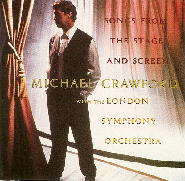 Michael Crawford With The London Symphony Orchestra : Songs From The Stage And Screen (CD, Album)