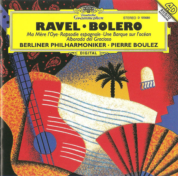 Ravel* : Berliner Philharmoniker / Pierre Boulez : Boléro • Ma Mère L'Oye • Rapsodie Espagnole • Une Barque sur l'océan • Alborada del Gracioso (CD, Album, Club)