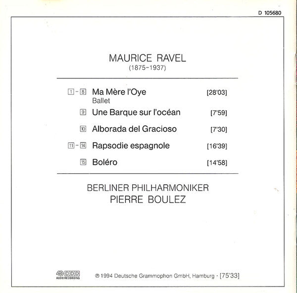 Ravel* : Berliner Philharmoniker / Pierre Boulez : Boléro • Ma Mère L'Oye • Rapsodie Espagnole • Une Barque sur l'océan • Alborada del Gracioso (CD, Album, Club)