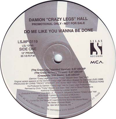 Damion "Crazy Legs" Hall* : Do Me Like You Wanna Be Done (12", Promo)