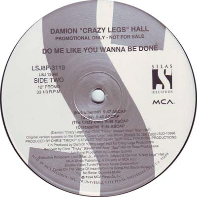 Damion "Crazy Legs" Hall* : Do Me Like You Wanna Be Done (12", Promo)