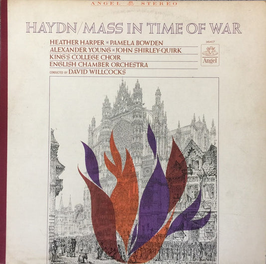 Haydn* - Heather Harper, Pamela Bowden, Alexander Young, John Shirley-Quirk, King's College Choir*, The English Chamber Orchestra* Conducted By David Willcocks : Mass In Time Of War (LP, Album)