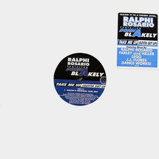 Ralphi Rosario Featuring Donna Blakely : Take Me Up (Gotta Get Up) (2x12")