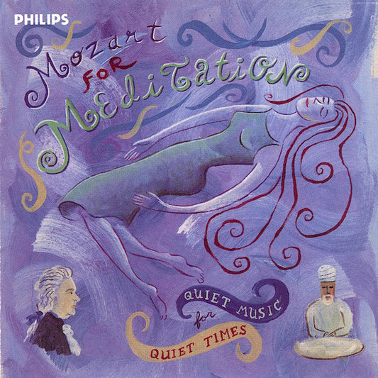 Mozart* : Mozart For Meditation - Quiet Music For Quiet Times (CD, Comp)