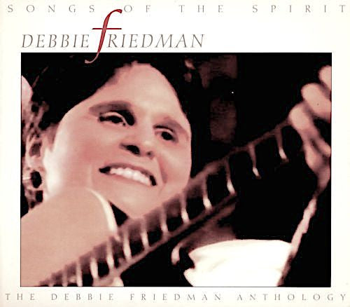 Debbie Friedman : Songs Of The Spirit - The Debbie Friedman Anthology (2xCD, Comp)