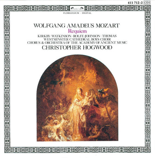 Wolfgang Amadeus Mozart - Kirkby* • Watkinson* • Rolfe-Johnson* • Thomas*, Westminster Cathedral Boys Choir* • Chorus* & Orchestra Of The Academy Of Ancient Music*, Christopher Hogwood : Requiem (CD, Album)