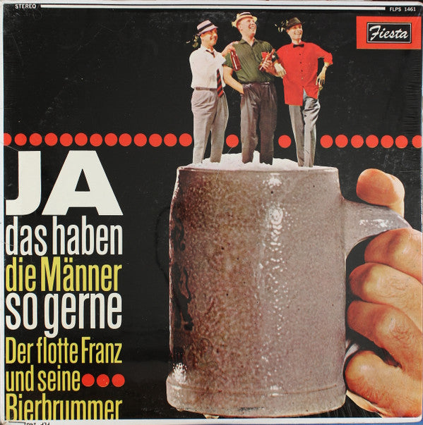 Der Flotte Franz Und Seine Bierbrummer : Ja, Das Haben Die Männer So Gerne (LP, Album)