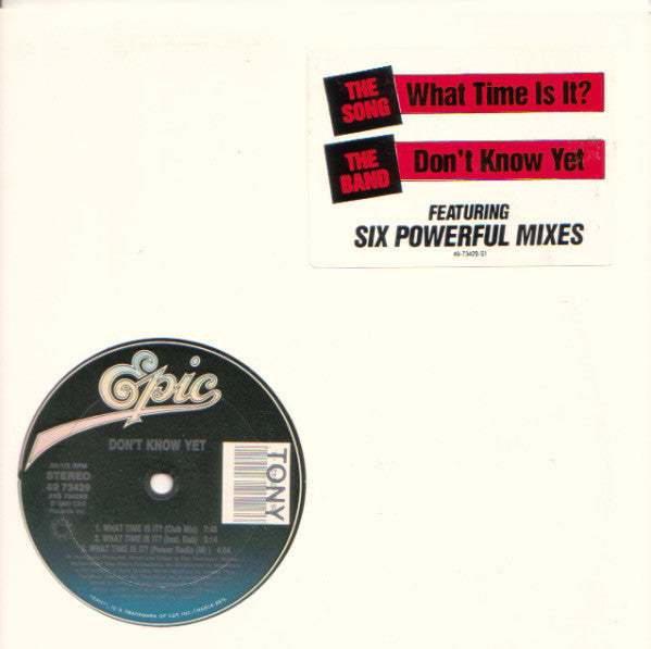 Don't Know Yet : What Time Is It? (12")