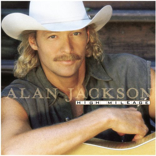 Alan Jackson (2) : High Mileage (CD, Album)