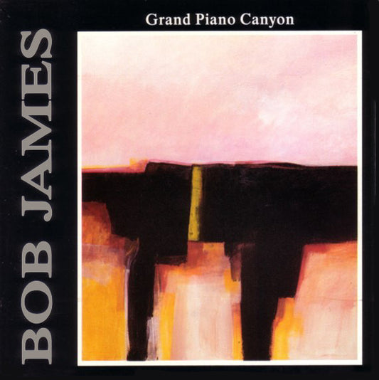 Bob James : Grand Piano Canyon (CD, Album, Club)