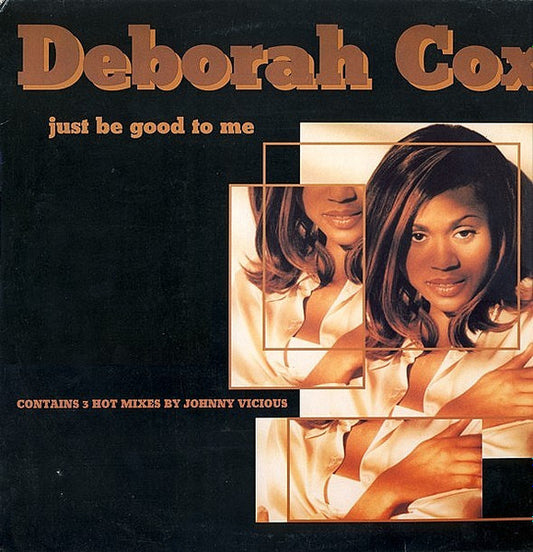 Deborah Cox : Just Be Good To Me (12")