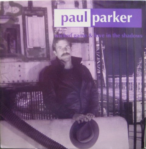 Paul Parker : Wicked Game / Love In The Shadows (12")