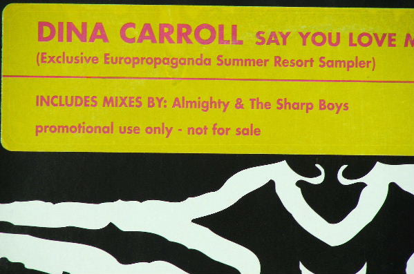 Dina Carroll : Say You Love Me (Exclusive Europropaganda Summer Resort Sampler) (12", Promo, Smplr)