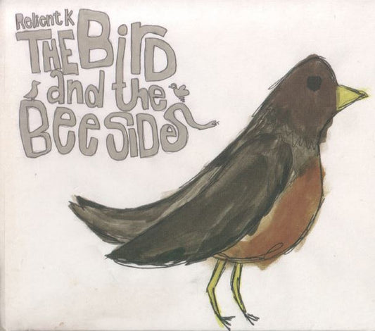 Relient K : The Bird And The Bee Sides / The Nashville Tennis EP (CD, Album, Comp)