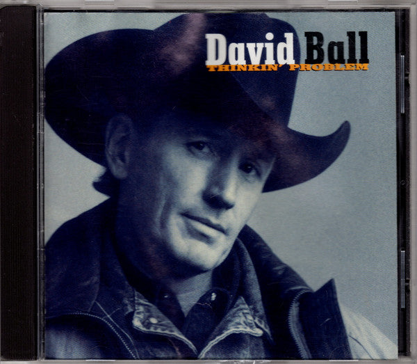 David Ball (3) : Thinkin' Problem (CD, Album, RP)