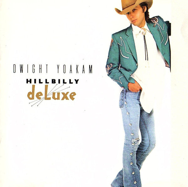 Dwight Yoakam : Hillbilly DeLuxe (CD, Album)