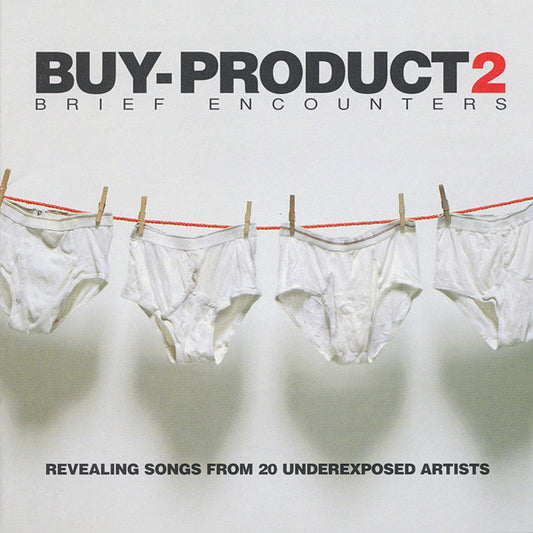 Various : Buy-Product 2: Brief Encounters - Revealing Songs From 20 Underexposed Artists (CD, Comp, Smplr)