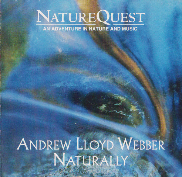 Various : Andrew Lloyd Webber Naturally (CD, Album)