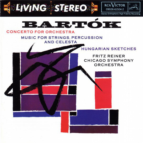 Bartók* - Fritz Reiner, Chicago Symphony Orchestra : Concerto For Orchestra / Music For Strings, Percussion And Celesta / Hungarian Sketches (CD, Comp, RM)