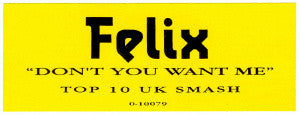 Felix : Don't You Want Me (12")