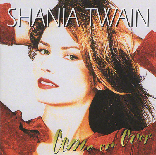 Shania Twain : Come On Over (CD, Album, Club, RE)