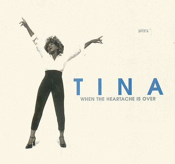 Tina* : When The Heartache Is Over (12")