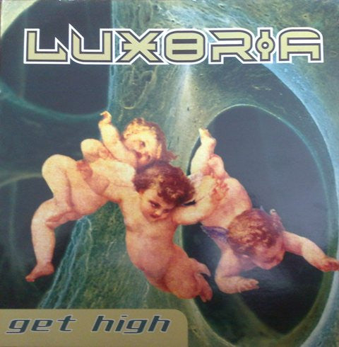 Luxoria : Get High (12", Maxi)