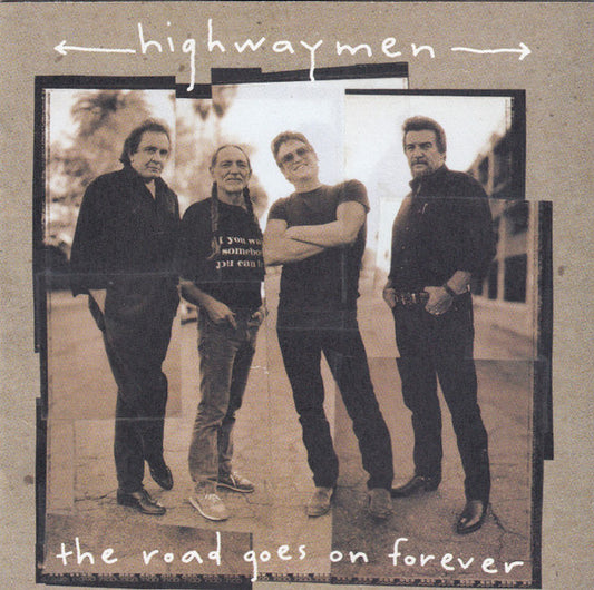 Highwaymen* : The Road Goes On Forever (CD, Album)