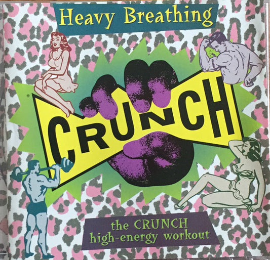 Various : Heavy Breathing: The Crunch High-Energy Workout (CD, Album, Comp, Club)