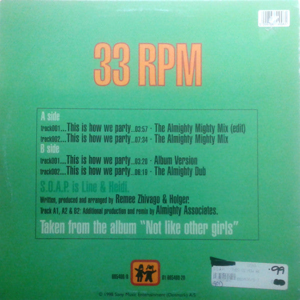 S.O.A.P. : This Is How We Party (The Almighty Mighty Mix) (12")