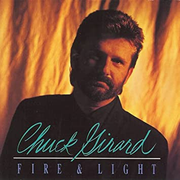 Chuck Girard : Fire & Light (CD, Album)
